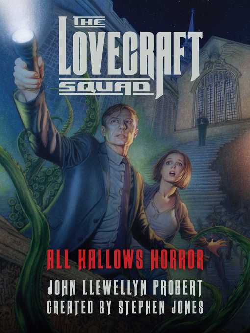 Title details for The Lovecraft Squad by John Llewellyn Probert - Wait list